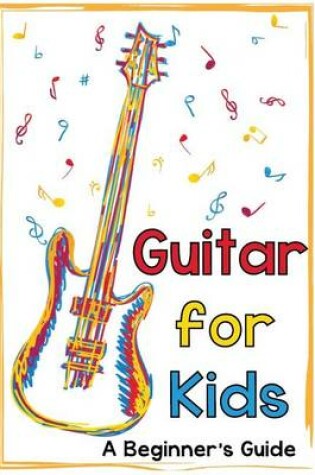 Cover of Guitar for Kids