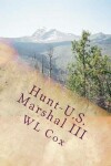 Book cover for Hunt-U.S. Marshal III