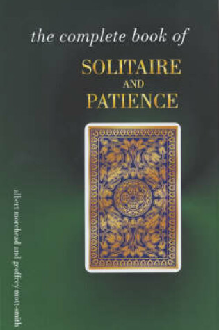 Cover of The Complete Book of Solitaire and Patience Games