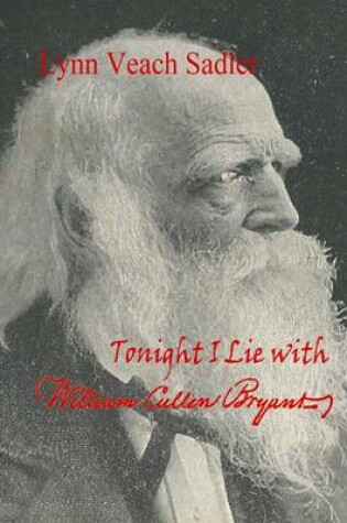 Cover of Tonight I Lie with William Cullen Bryant
