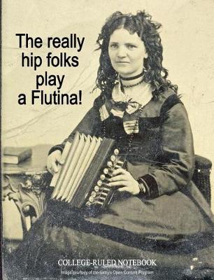Cover of The Really Hip Folks Play a Flutina!