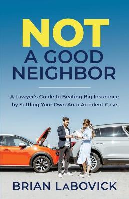 Book cover for Not a Good Neighbor