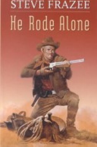 Cover of He Rode Alone