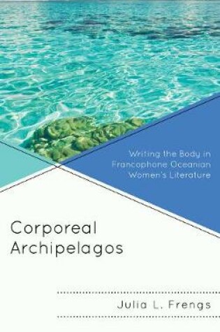 Cover of Corporeal Archipelagos