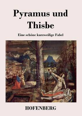 Book cover for Pyramus und Thisbe