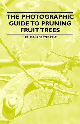 Book cover for The Photographic Guide to Pruning Fruit Trees