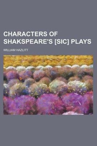 Cover of Characters of Shakspeare's [Sic] Plays