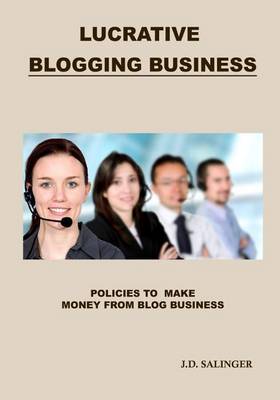 Book cover for Lucrative Blogging Business