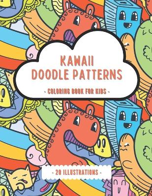 Book cover for Kawaii Doodle Patterns - Coloring Book For Kids