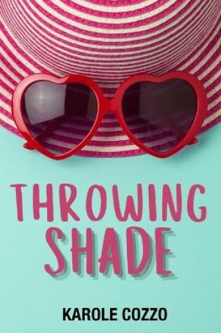 Cover of Throwing Shade