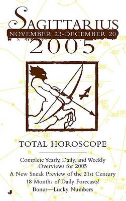 Book cover for Total Horoscope Sagittarius 2005