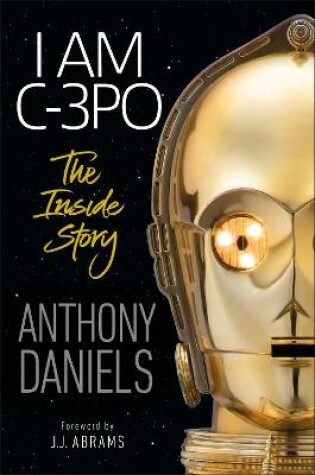 Cover of I Am C-3PO - The Inside Story