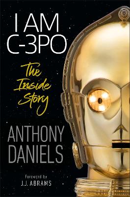 Book cover for I Am C-3PO - The Inside Story