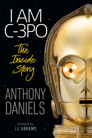 Cover of I Am C-3PO: The Inside Story