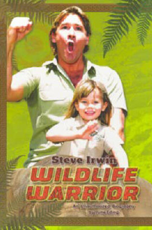 Cover of Steve Irwin - Wildlife Warrior