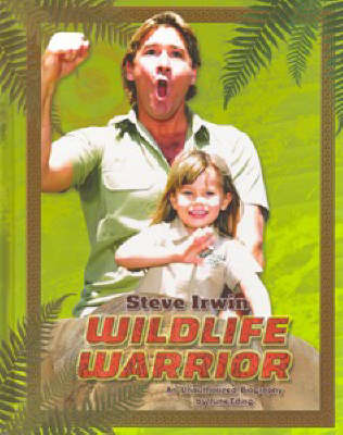 Book cover for Steve Irwin - Wildlife Warrior