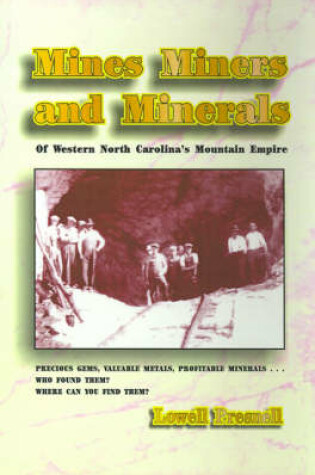 Cover of Mines, Miners and Minerals