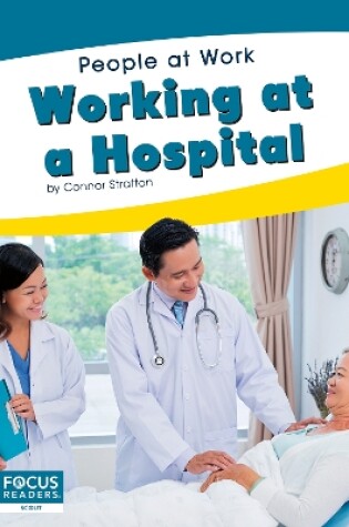 Cover of People at Work: Working at a Hospital