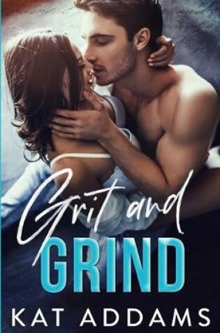 Cover of Grit and Grind