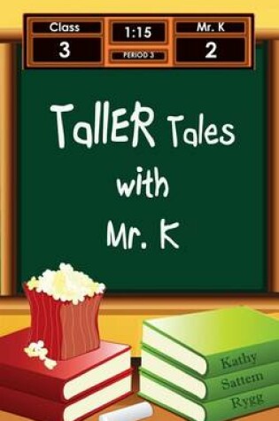 Cover of Taller Tales with Mr. K