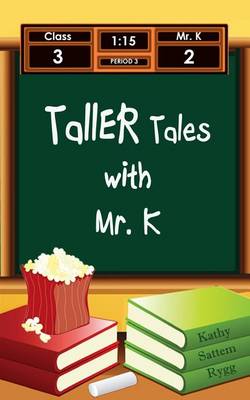 Cover of Taller Tales with Mr. K