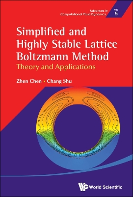 Cover of Simplified And Highly Stable Lattice Boltzmann Method: Theory And Applications