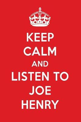 Book cover for Keep Calm and Listen to Joe Henry