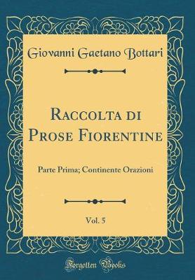 Book cover for Raccolta Di Prose Fiorentine, Vol. 5