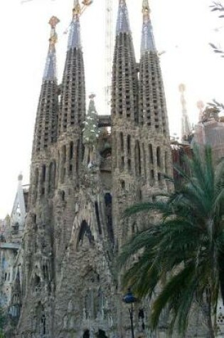 Cover of View of the Sagrada Familia Cathedral in Barcelona Spain Journal