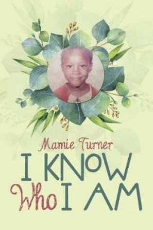 Cover of I Know Who I Am