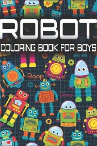Cover of Robot Coloring Book for Boys