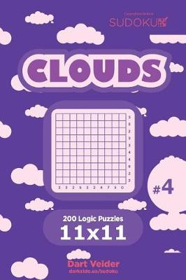 Book cover for Sudoku Clouds - 200 Logic Puzzles 11x11 (Volume 4)