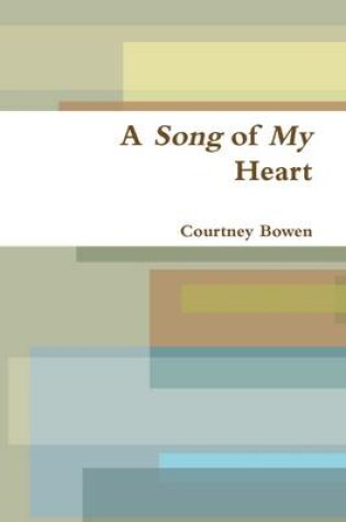 Cover of A Song of My Heart