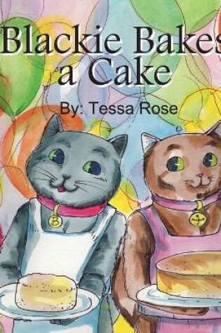 Cover of Blackie Bakes a Cake