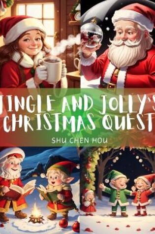 Cover of Jingle and Jolly's Christmas Quest