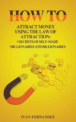 Book cover for How to Attract Money Using the Law of Attraction