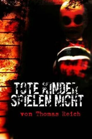 Cover of Tote Kinder Spielen Nicht