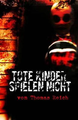 Book cover for Tote Kinder spielen nicht