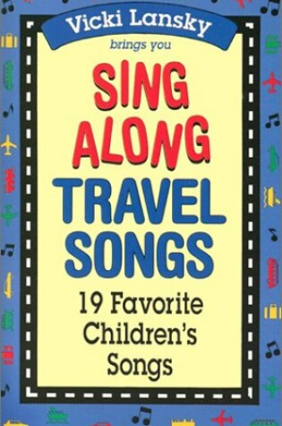 Cover of Sing Along Travel Songs