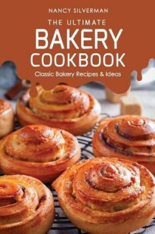 Cover of The Ultimate Bakery Cookbook