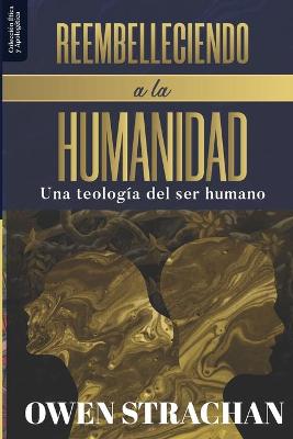 Book cover for Reembelleciendo a la Humanidad