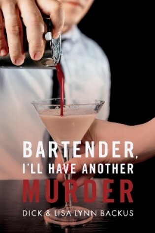 Cover of Bartender, I'll Have Another Murder