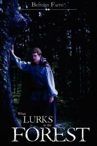 Cover of What Lurks In The Forest