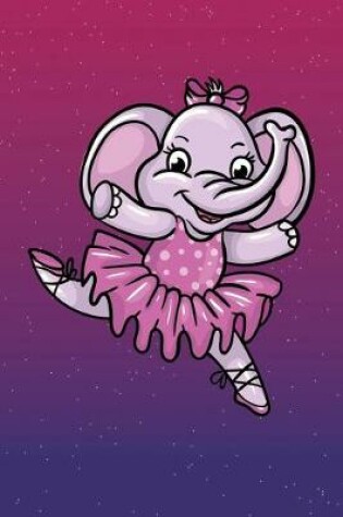 Cover of Cute Ballerina Elephant