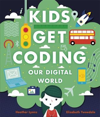 Book cover for Kids Get Coding: Our Digital World