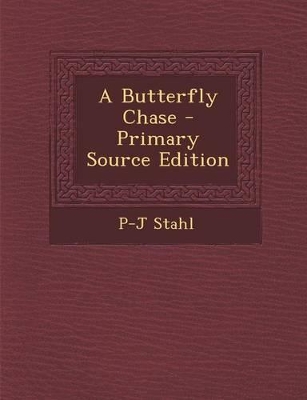 Book cover for A Butterfly Chase - Primary Source Edition