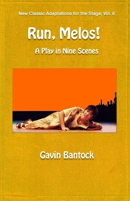 Book cover for RUN, MELOS! A Play in Nine Scenes