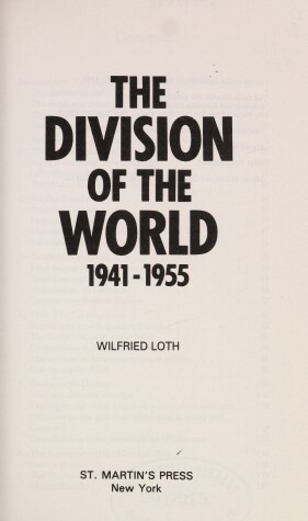 Book cover for The Division of the World, 1941-1955