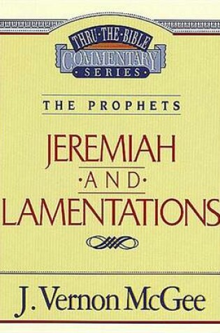 Cover of Thru the Bible Vol. 24: The Prophets (Jeremiah/Lamentations)