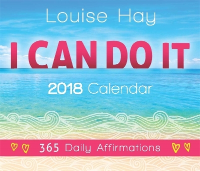 Book cover for I Can Do It 2018 Calendar: 365 Daily Affirmations